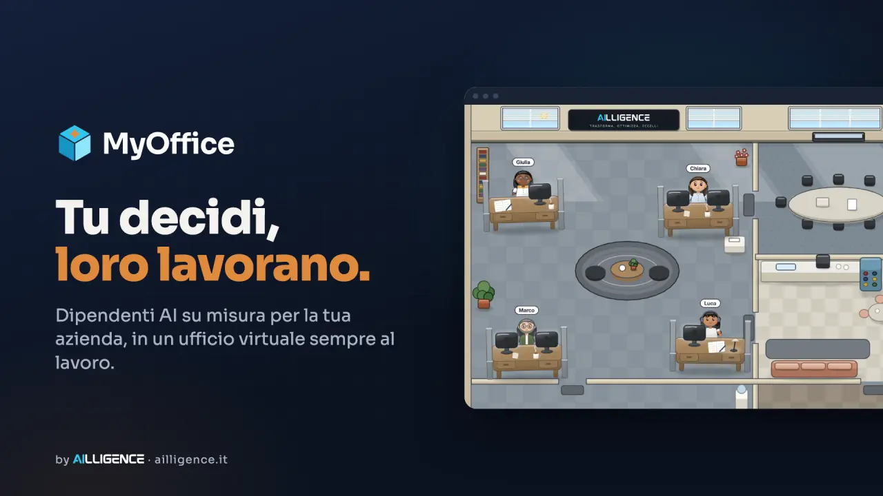 Copertina di MyOffice: il logo, il motto «Tu decidi, loro lavorano.» e l'ufficio virtuale visto dall'alto, con quattro dipendenti AI alle scrivanie.
